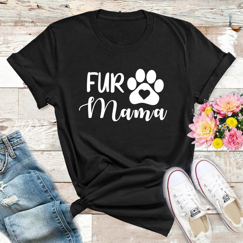 Mother's Day Fur Mama Printed T-shirt 