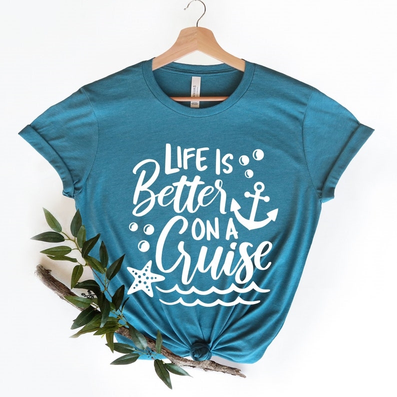 Life is Better On A Cruise Summer Vacation Travel Lover Printed T-shirt