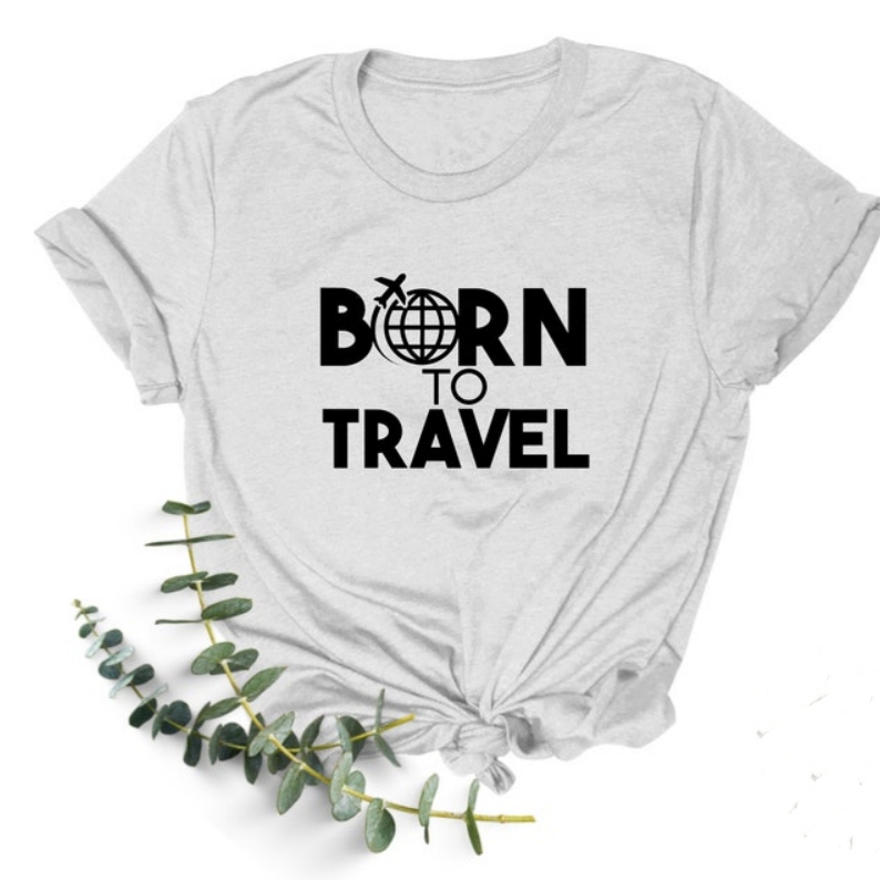 Vacation Travel Lover Born to Travel Printed T-shirt