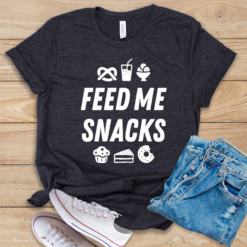 Food Lover Foodie Feed Me Snacks Printed T-shirt