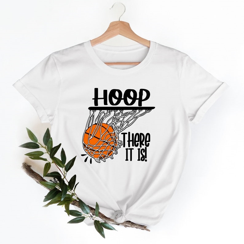 Basketball Lover Hoop There It Is Printed T-shirt 