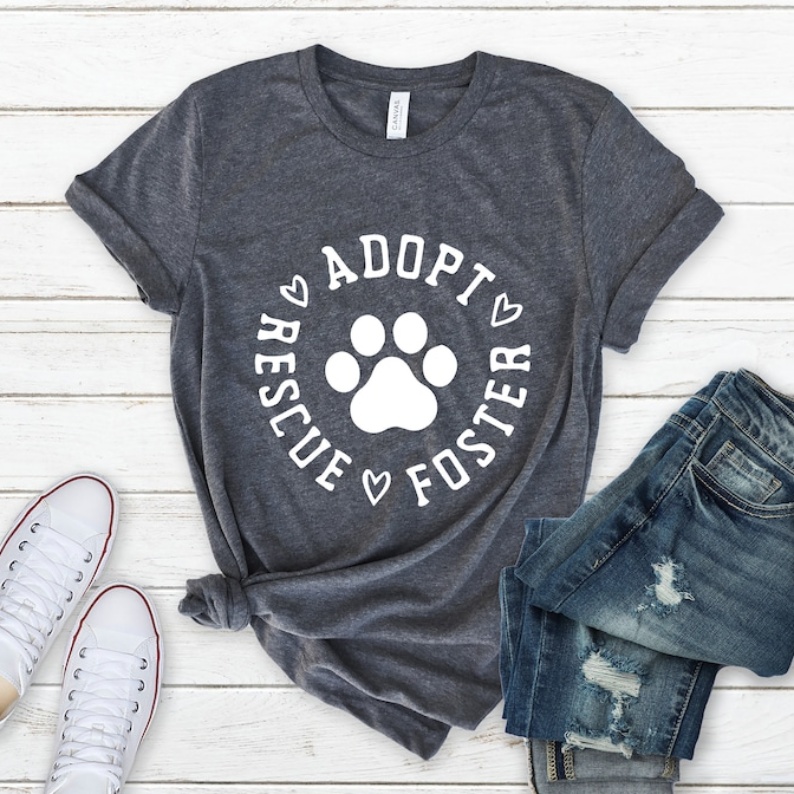 Pet Dog Cat Lover Rescue Adopt Foster Printed T-shirt