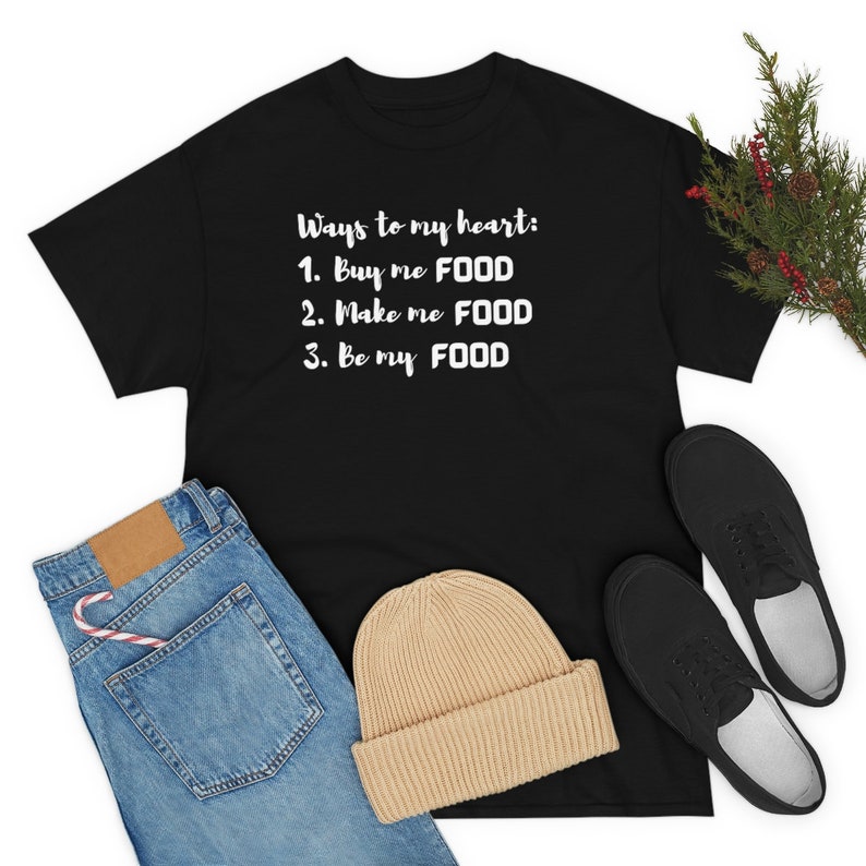 Ways to My Heart Funny Foodie Food Lover Printed T-shirt