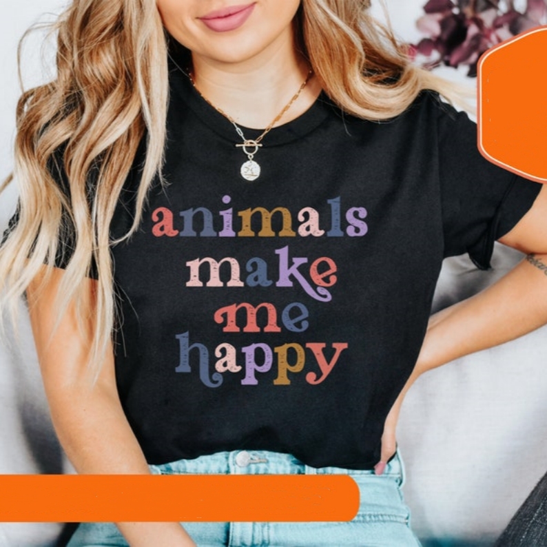 Animals Make Me Happy Pet Dog Lover Printed T-shirt