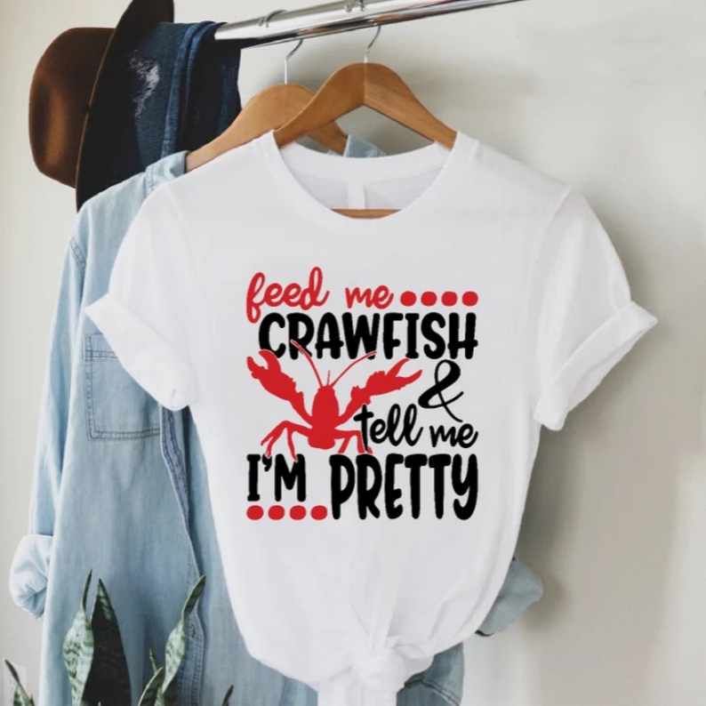 Crawfish Festival Feed Me Crawfish & Tell Me I'm Pretty Foodie T-Shirt