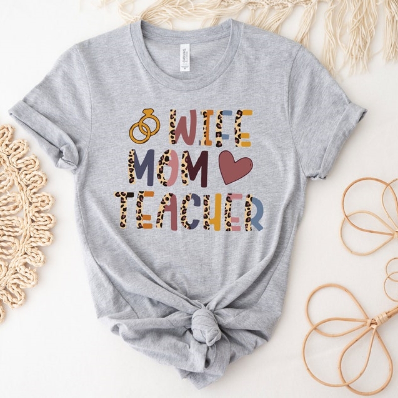 Mother's Day Wife Mom Teacher Printed T-shirt 