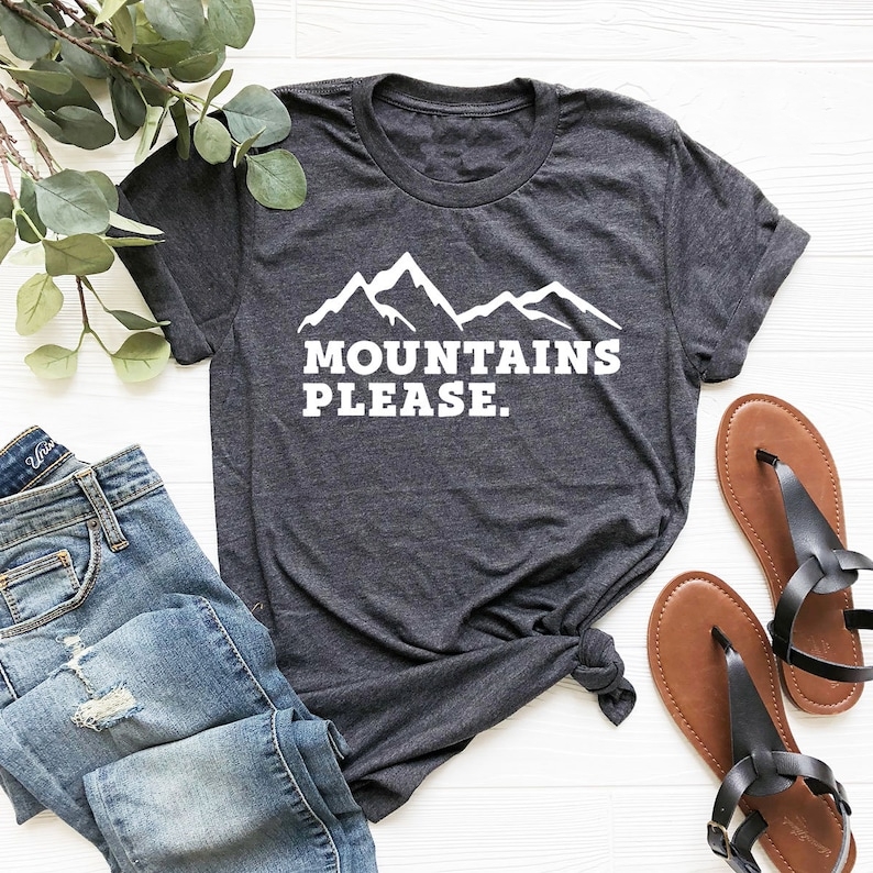 Mountains Please Outdoor Adventure Printed T-shirt 