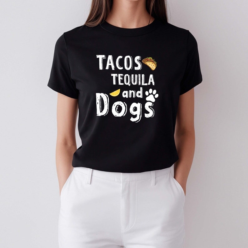 Tacos Tequila And Dogs Animal Pet Lover Printed T-shirt