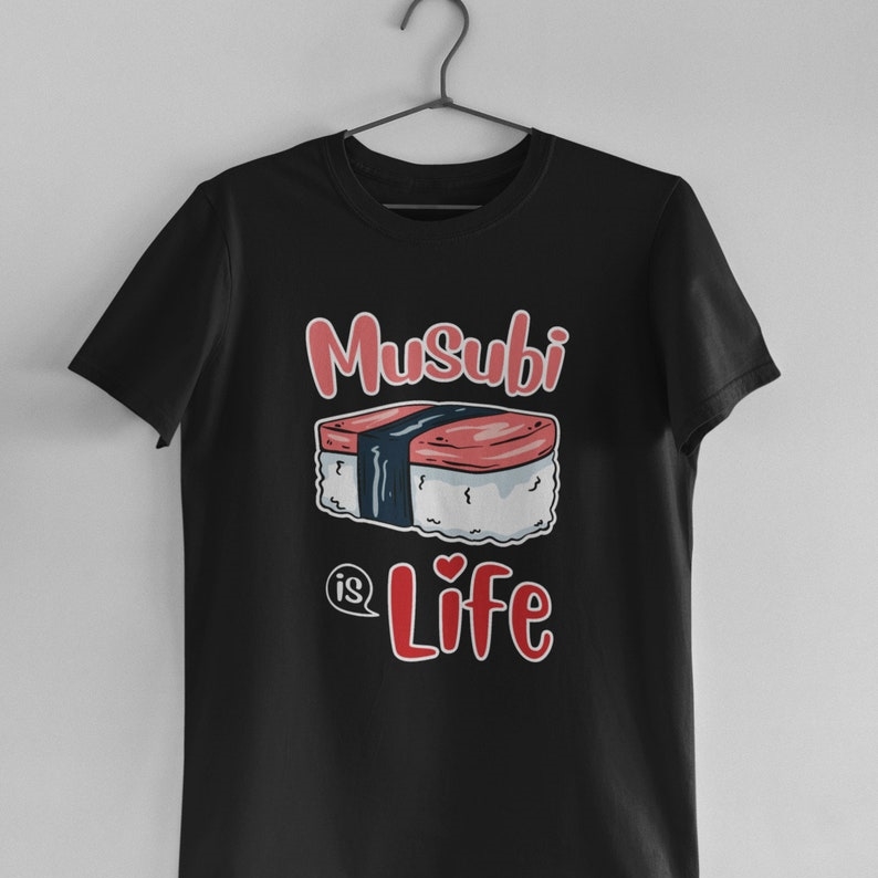 Hawaiian Foodie Musubi Is Life Funny Printed T-shirt 