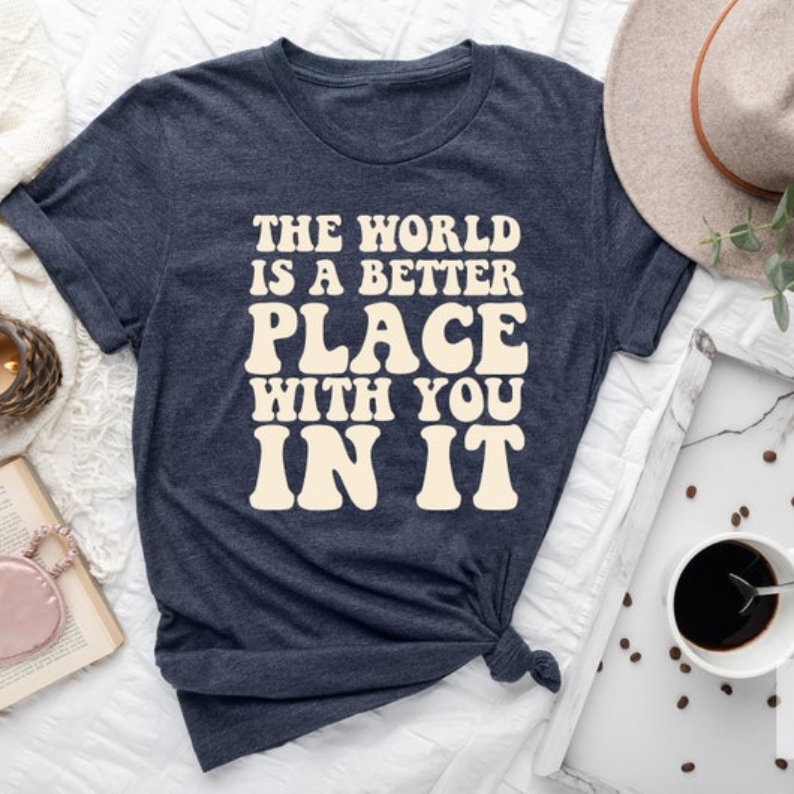 The World Is A Better Place With You In It World Book Day T-shirt 
