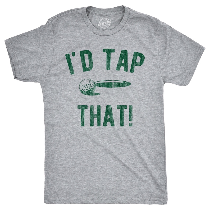 I'd Tap That Funny Golf Lover Printed T-shirt