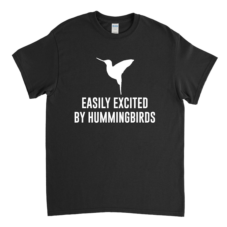 Easily Excited by Hummingbirds Animal Bird Lover T-shirt 