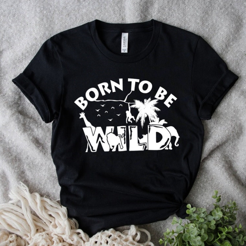 Born to be Wild Outdoor Nature Animal Lover Printed T-shirt 