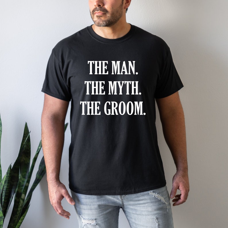 Bachelor Party The Man The Myth The Groom Printed T-shirt