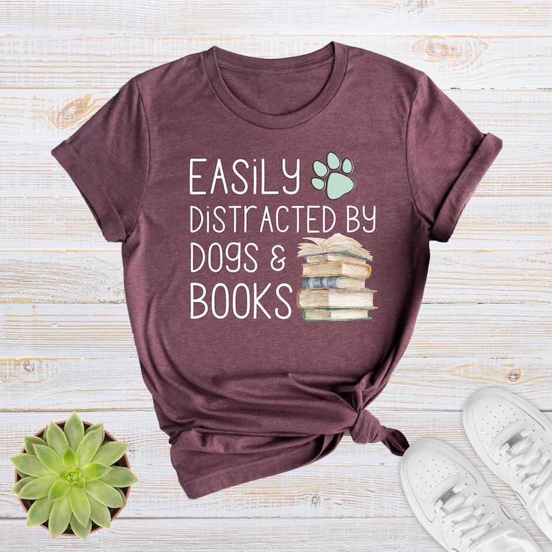 Easily Distracted By Dogs And Books Animal Pet Lover T-shirt