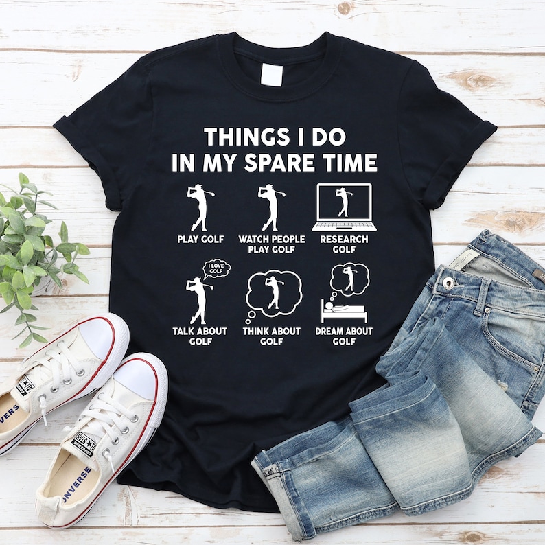 Things I Do In My Spare Time Funny Golf Lover T-shirt