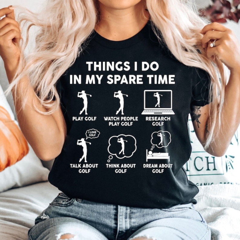 Things I Do In My Spare Time Funny Golf Lover T-shirt