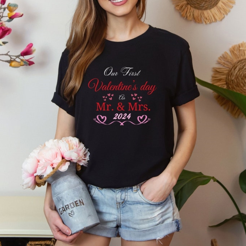 Our First Valentine's Day as Mr and Mrs T-shirt 
