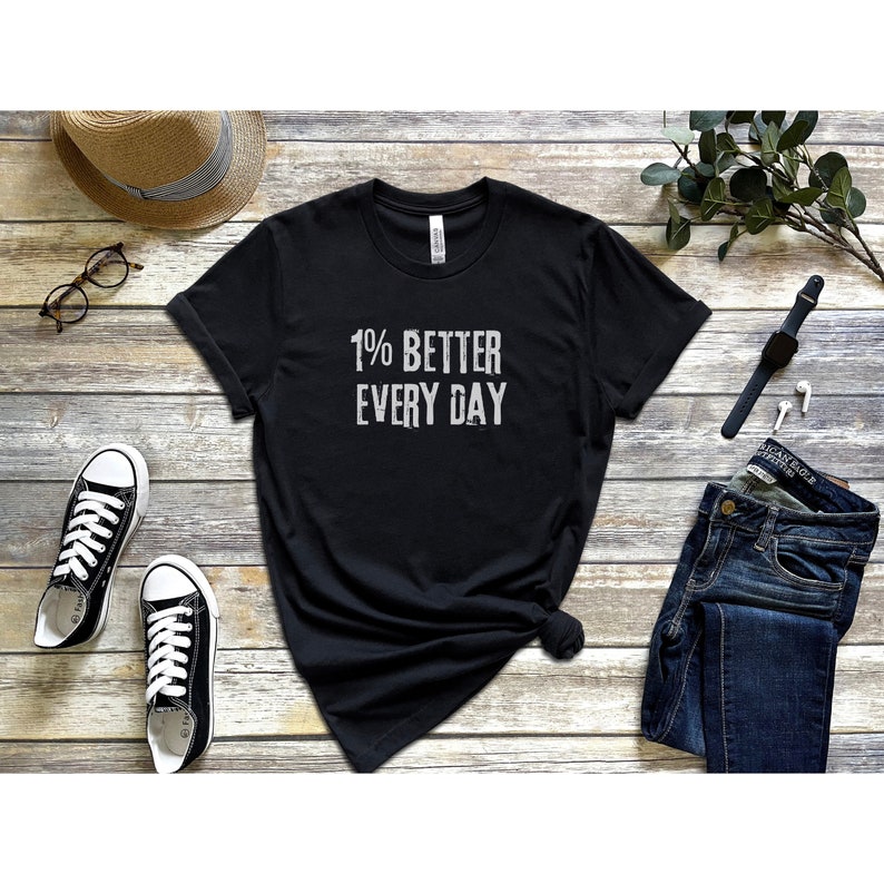 Funny Gym Workout 1% Better Every Day Printed T-shirt