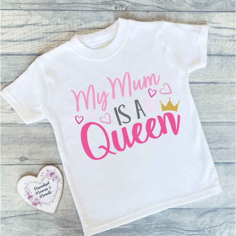 My Mom is a Queen Mother's Day Printed T-shirt 
