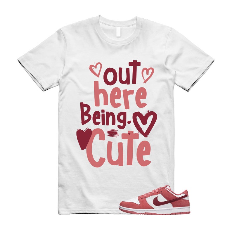 Out Here Being Cute Valentine's Day Printed T-shirt 