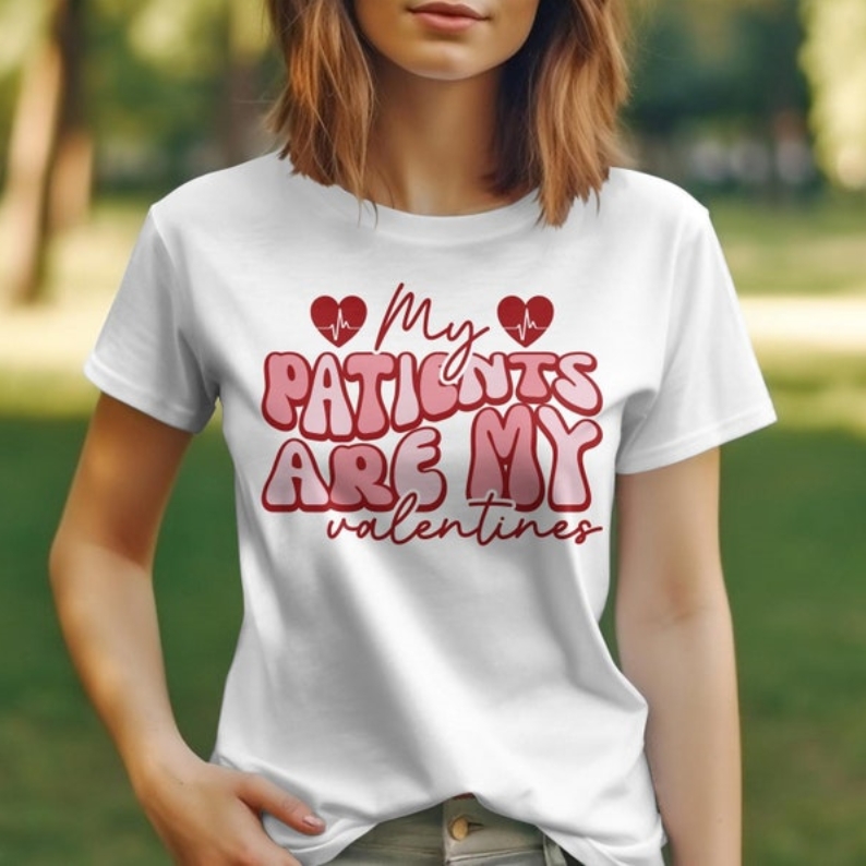 My Patients Are My Valentines Valentine's Day T-shirt 