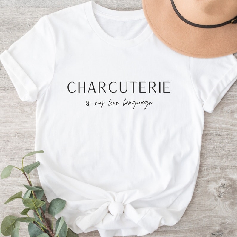 Charcuterie is My Love Language Charcuterie Board Foodie T-Shirt