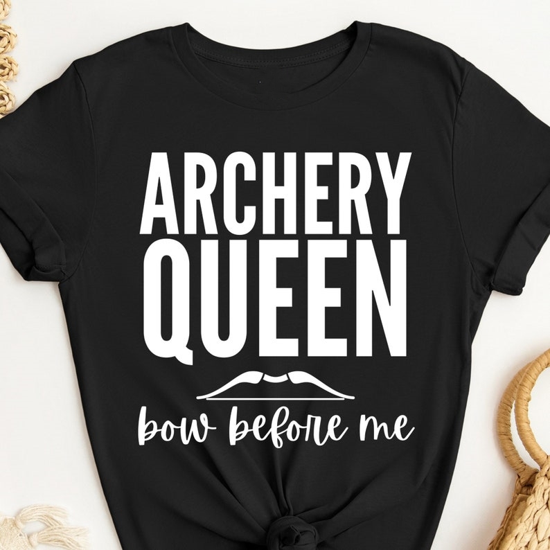 Archery Queen Bow Before Me Sports Archery Supporter T-Shirt