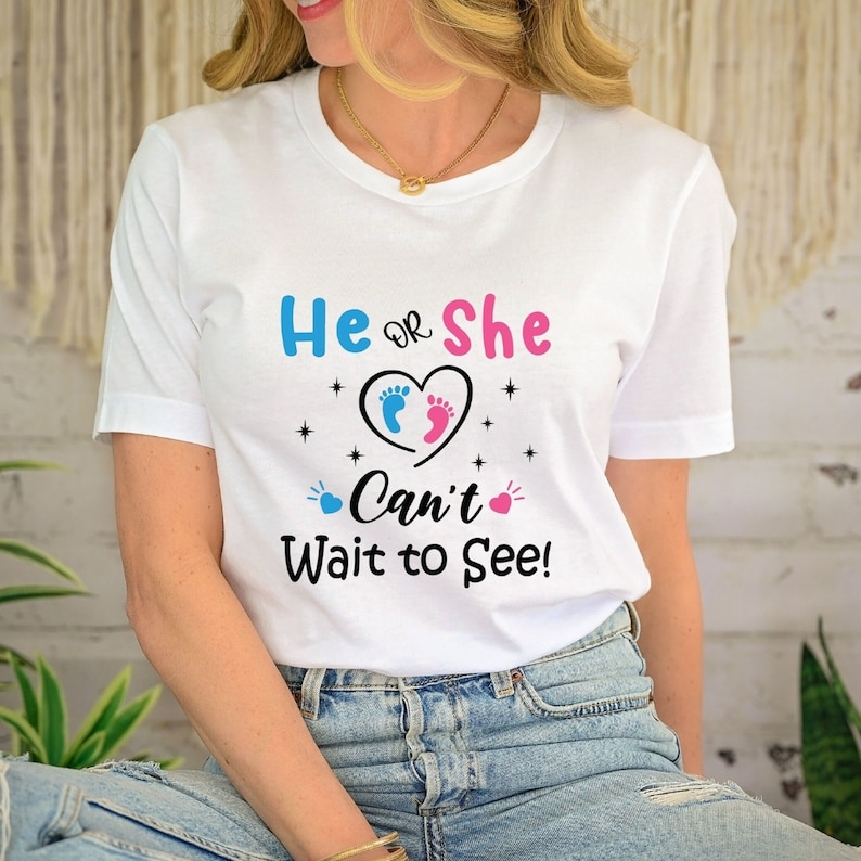 He Or She Can't Wait to See Gender Reveal Mother's Day T-Shirt
