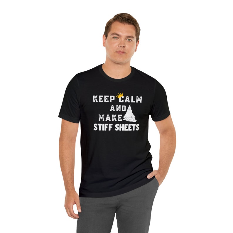 Funny Humor Keep Calm and Make Stiff Sheets Printed T-shirt