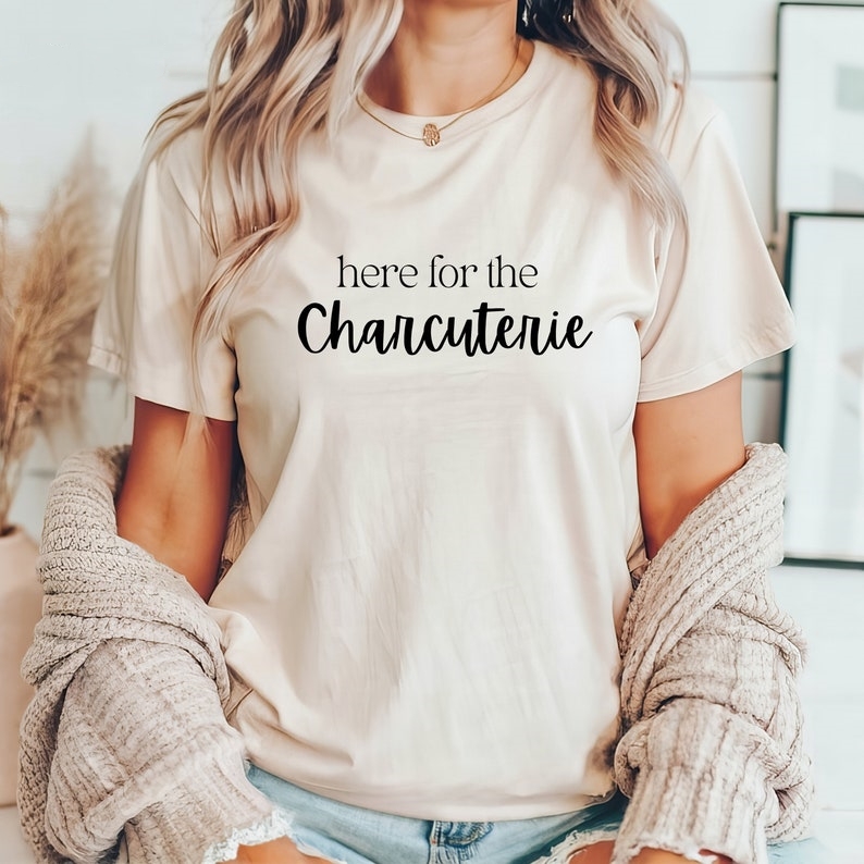 Here For The Charcuterie Foodie Printed T-Shirt