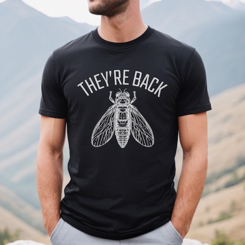 They Are Back Funny Cicada-geddon 2024 Printed T-shirt 