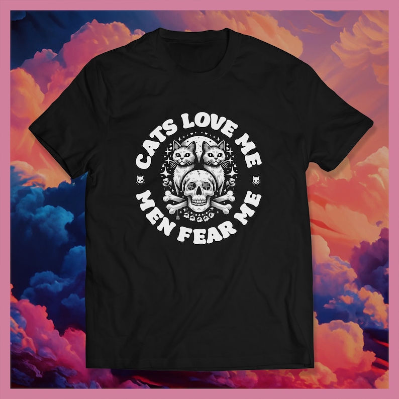 Cats Love Me Men Fear Me Funny Animal Pet Lover T-shirt