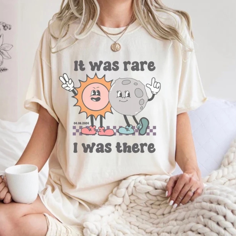 2024 Solar Eclipse It Was Rare I Was There Astronomy Lover Printed T-shirt
