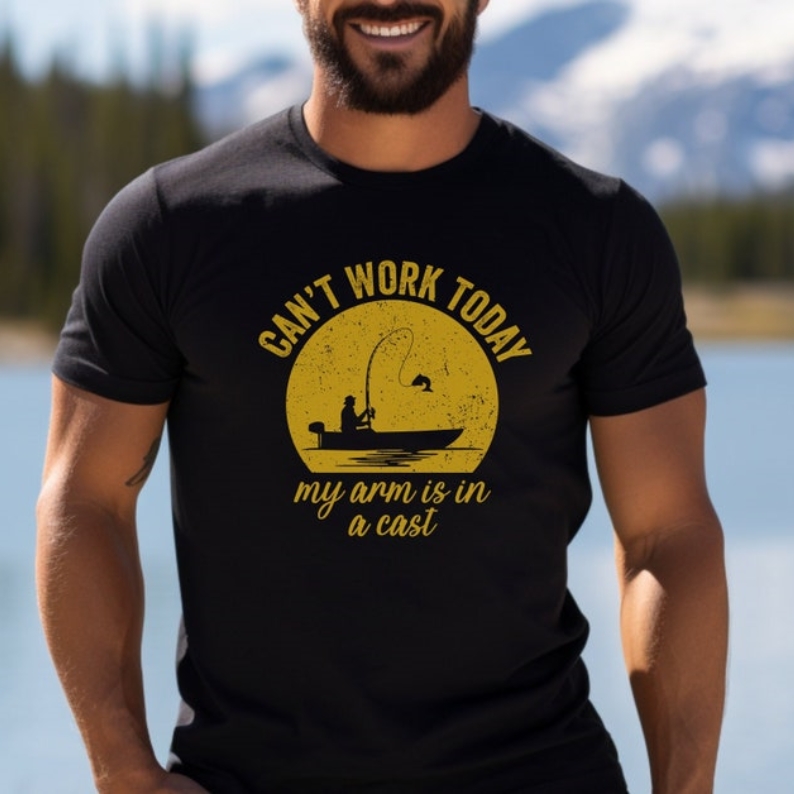 Funny Fishing Fish Lover Can't Work Today Printed T-shirt 