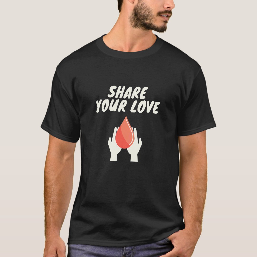 Share Your Love World Blood Donor Day T-Shirt