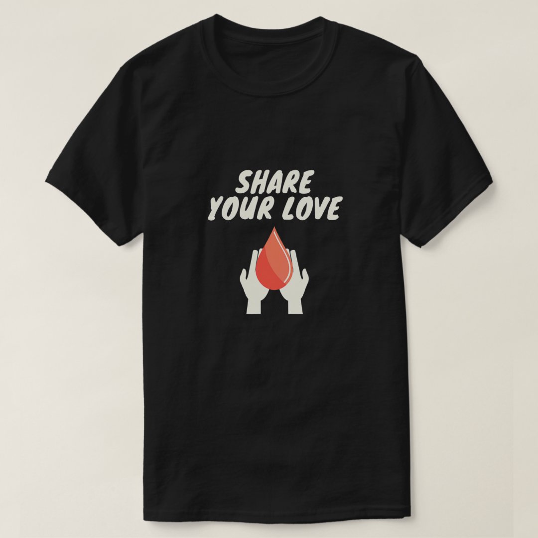 Share Your Love World Blood Donor Day T-Shirt