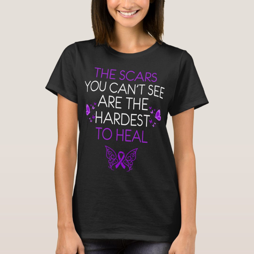 The Scar You Can't See Hardest To Heal Domestic Violence Awareness T-Shirt