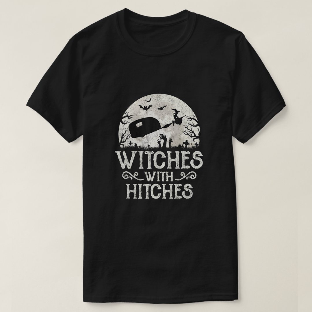 Halloween Witches With Hitches Funny T-Shirt