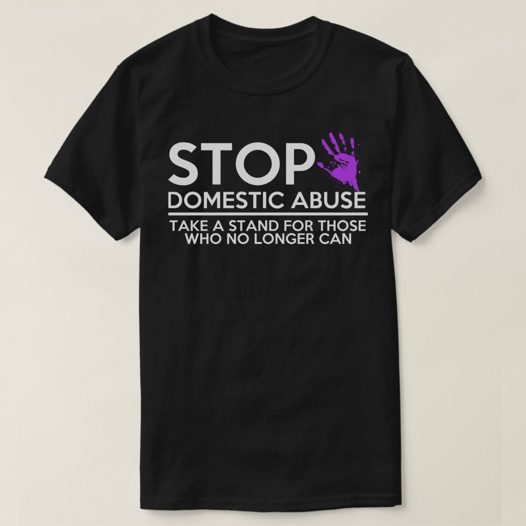 Stop Domestic Abuse Domestic Violence Awareness T-Shirt