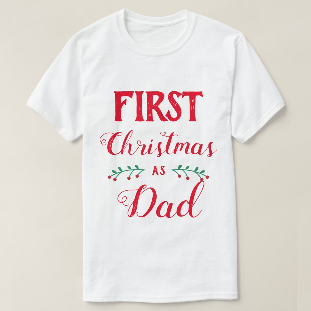 First Christmas As Dad Christmas Festival T-Shirt