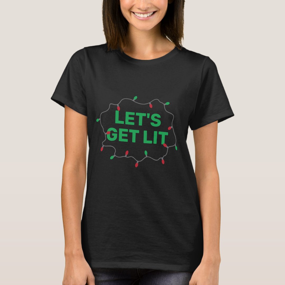 Christmas Let's Get Lit Festival T-Shirt