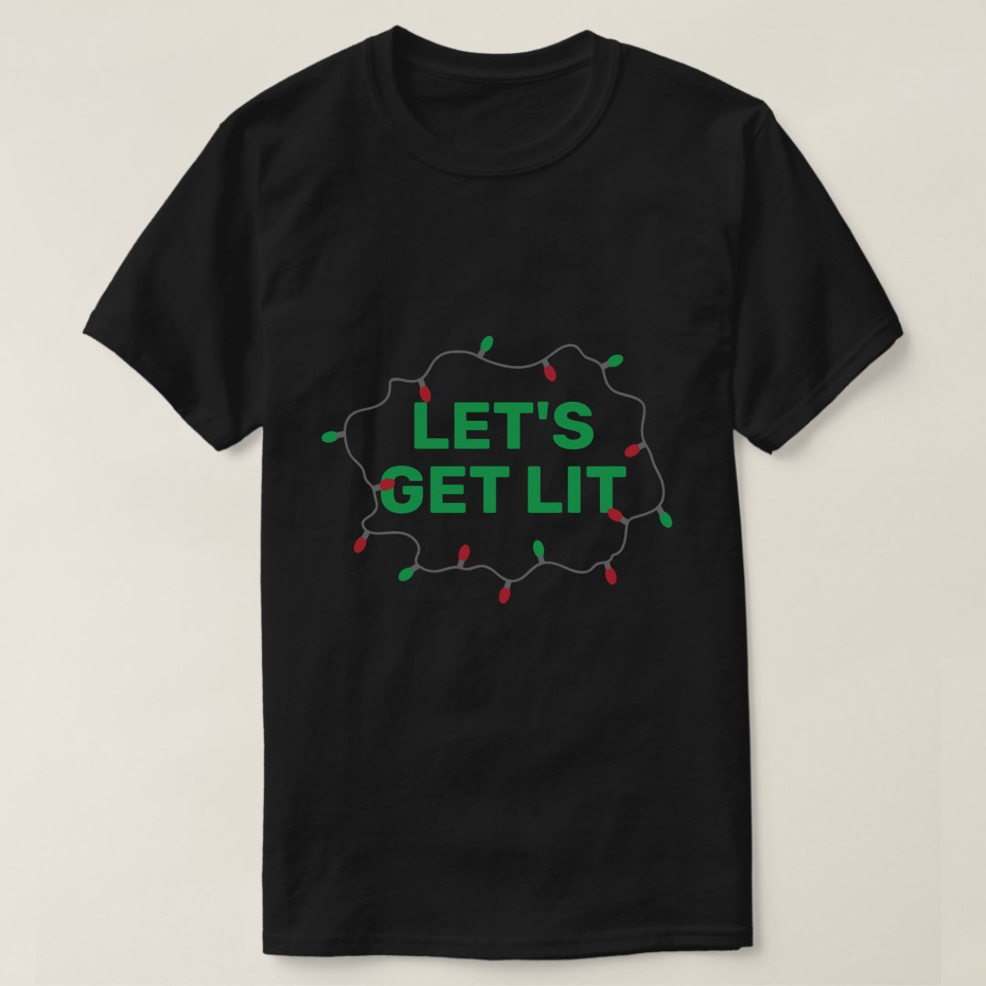 Christmas Let's Get Lit Festival T-Shirt