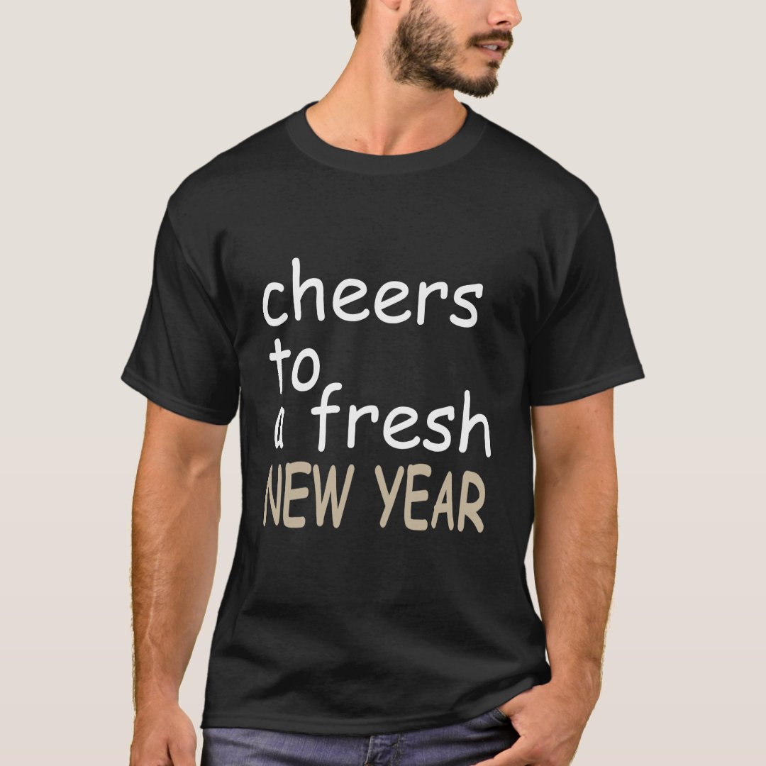 Cheers To A Fresh New Year Festival Printed T-Shirt