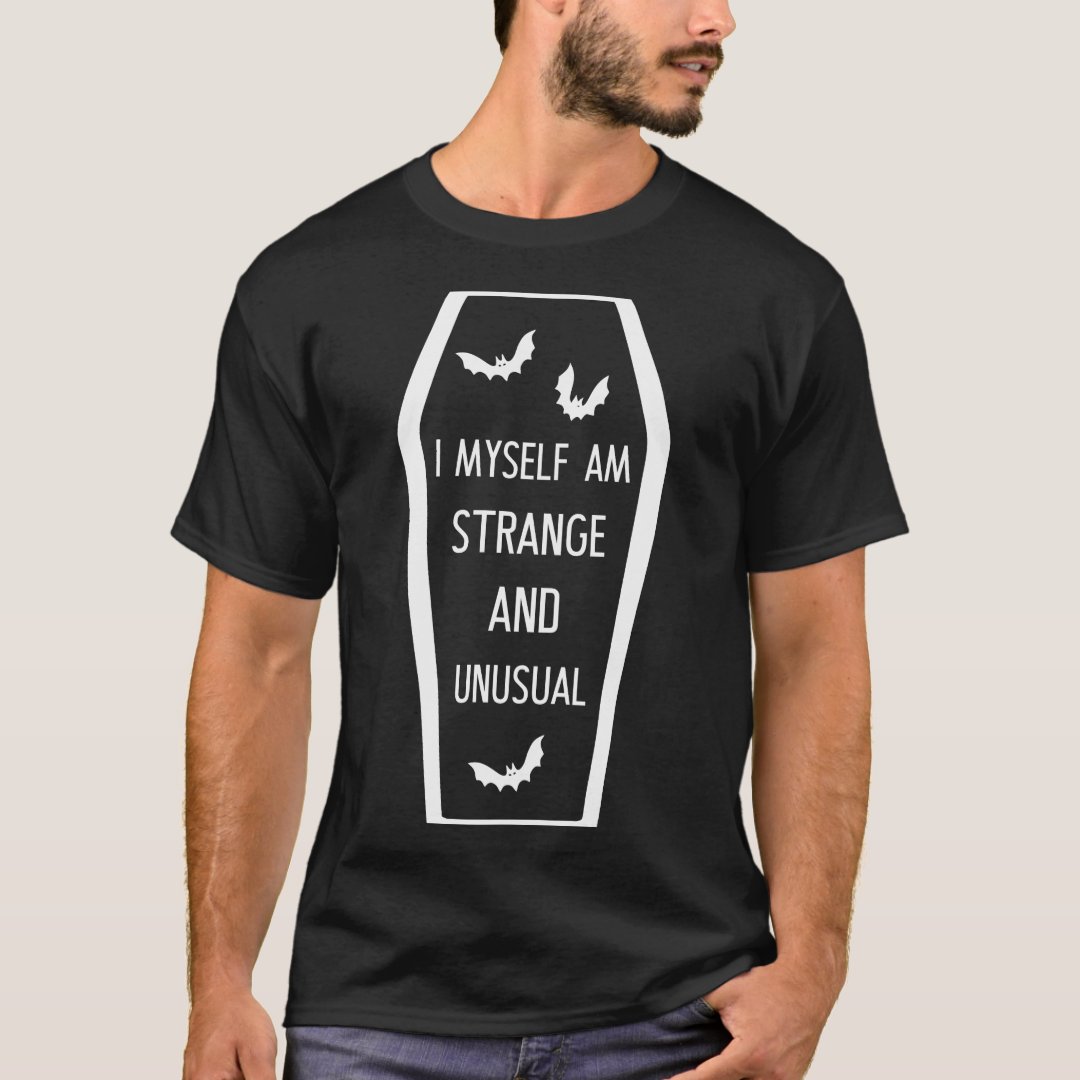 Halloween I Myself Am Strange And Unusual Printed T-Shirt