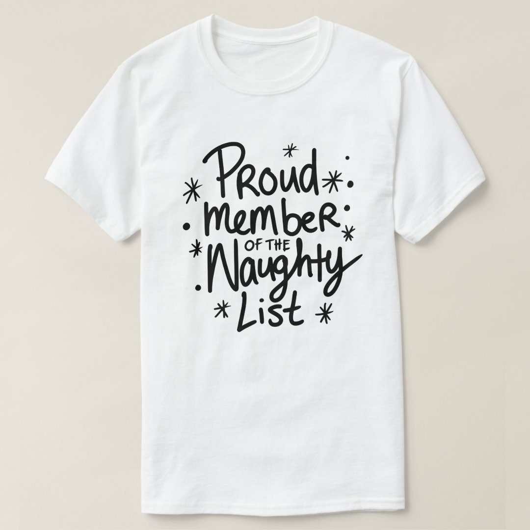 Christmas Proud Member of Naughty List Funny T-Shirt