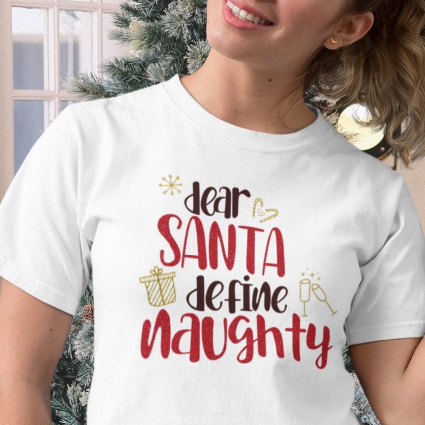 Christmas Dear Santa Define Naughty Funny Festival T-Shirt