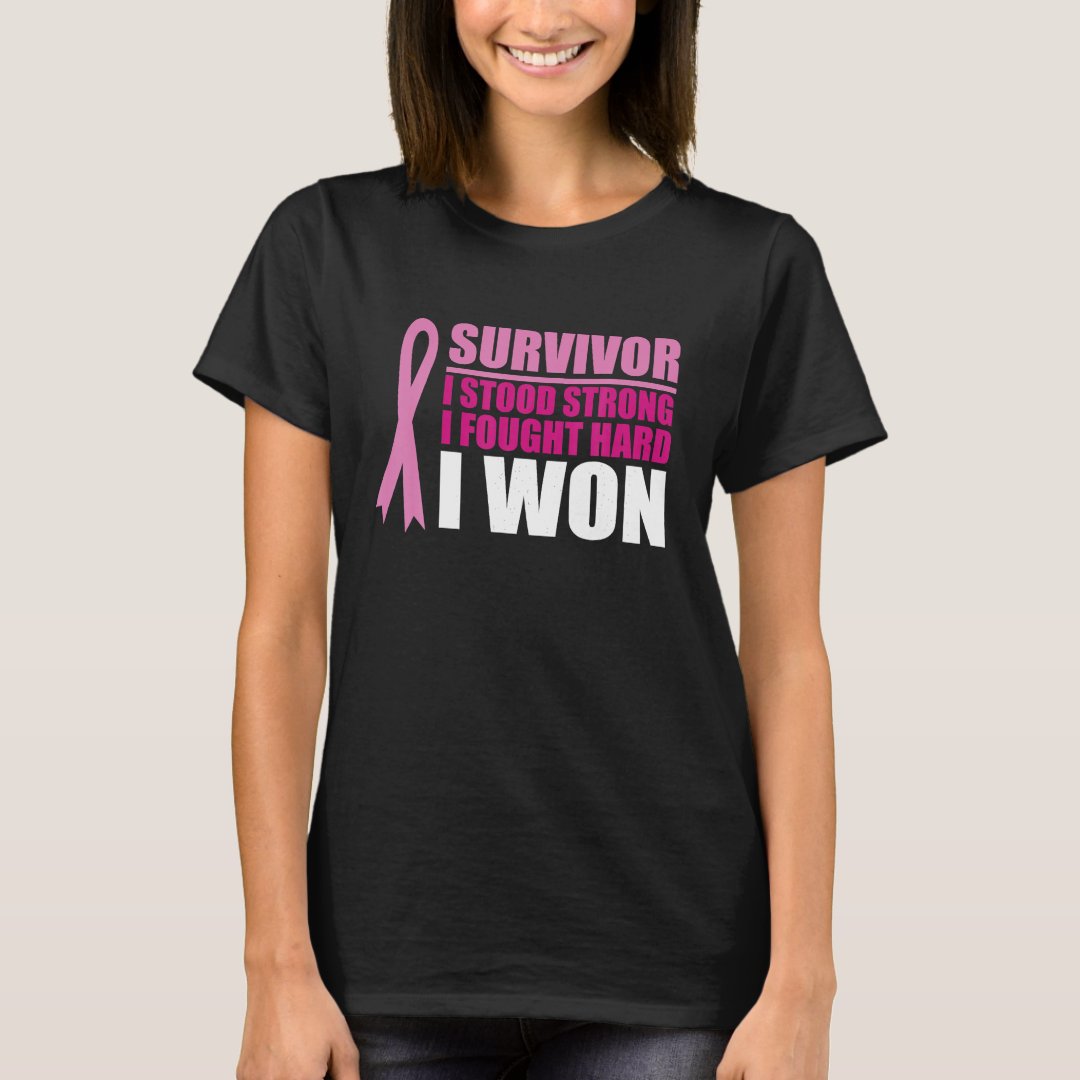I Stood I Fought I Won Breast Cancer Awareness Survivor T-Shirt