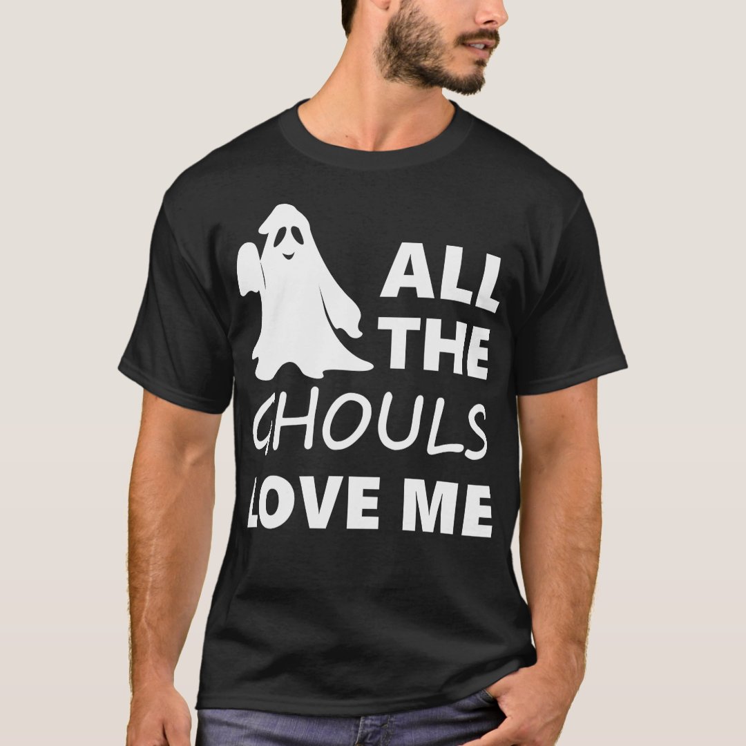 Halloween All The Ghouls Love Me Printed T-Shirt