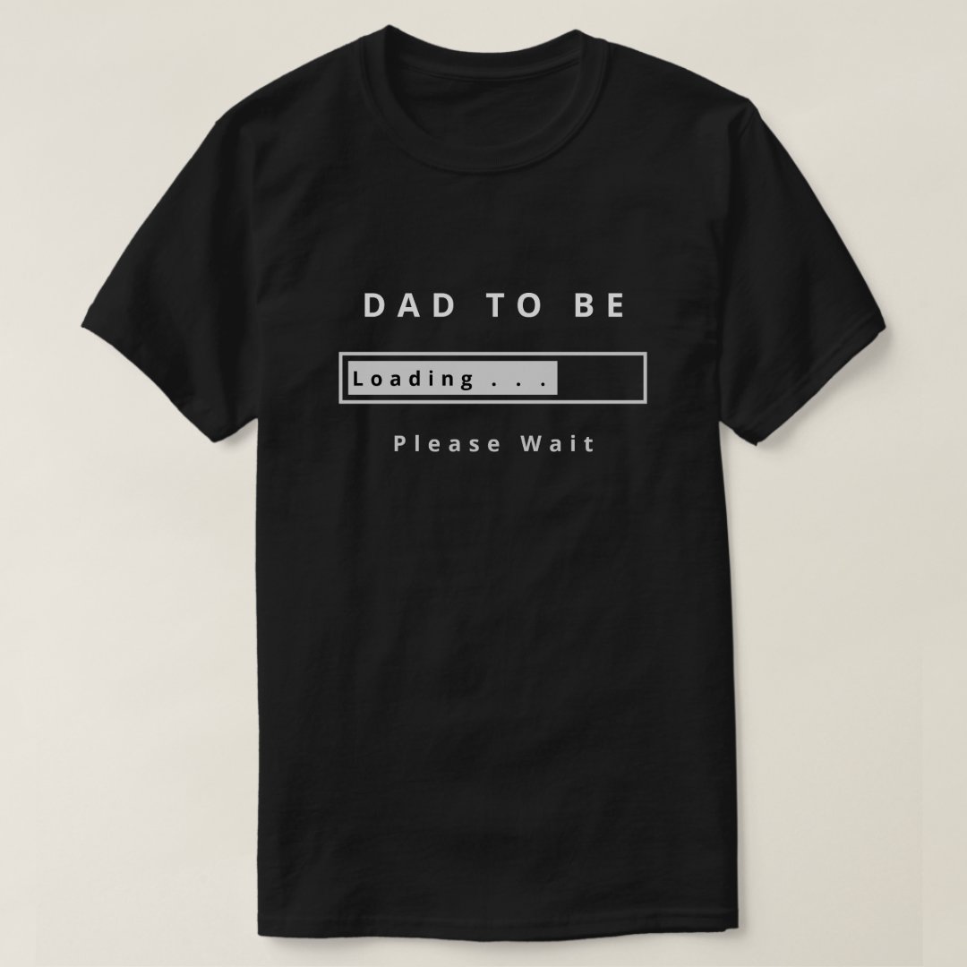 Father's Day Gift Dad To Be Printed T-Shirt